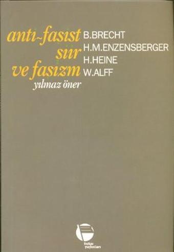 Anti - Faşist Şiir ve Faşizm - H. Heine - Belge Yayınları