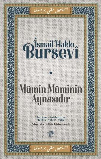 Mümin Müminin Aynasıdır - İsmail Hakkı Bursevi - Şamil Yayıncılık