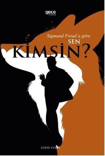 Sigmund Freud'a Göre Sen Kimsin? - Eddie Evans - Gece Kitaplığı