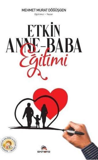 Etkin Anne-Baba Eğitimi - Mehmet Murat Döğüşgen - Ekinoks