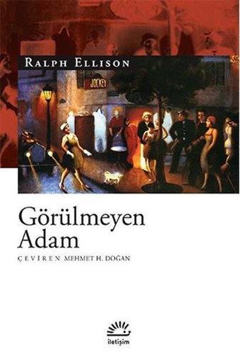 Görülmeyen Adam - Ralph Ellison - İletişim Yayınları