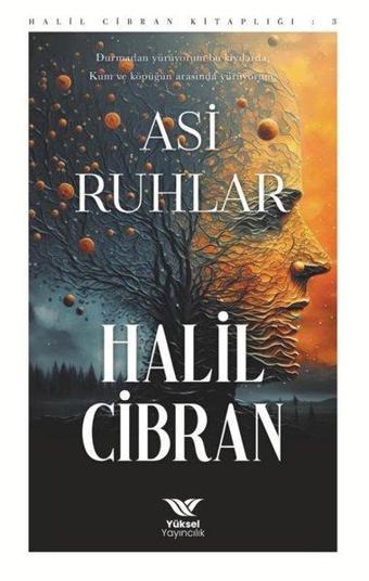 Asi Ruhlar - Halil Cibran - Yüksel Yayıncılık