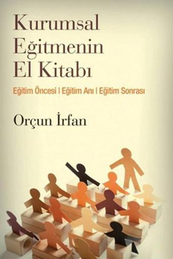 Kurumsal Eğitmenin El Kitabı - Orçun İrfan - Cinius Yayınevi