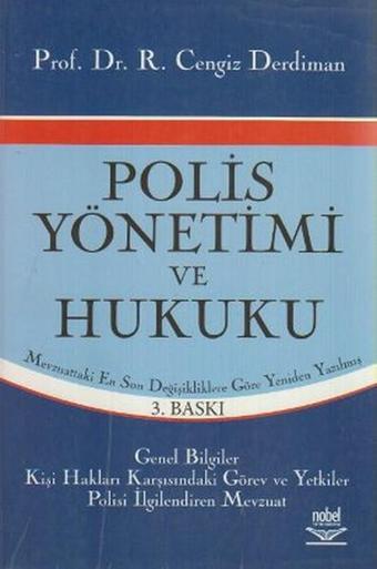 Polis Yönetimi ve Hukuku - Ramazan Cengiz Derdiman - Nobel Akademik Yayıncılık