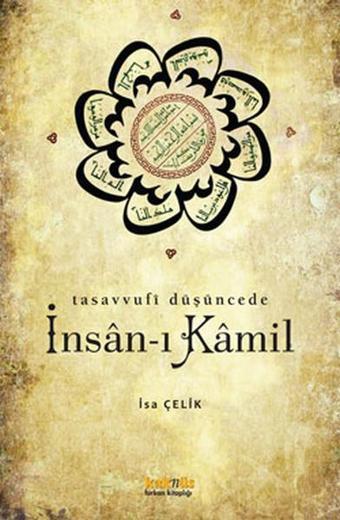 İnsan-ı Kamil - İsa Çelik - Kaknüs Yayınları