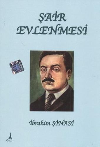 Şair Evlenmesi - İbrahim Şinasi - Alter Yayınları