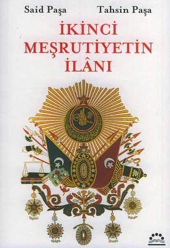 İkinci Meşrutiyetin İlanı - Örgün Yayınları