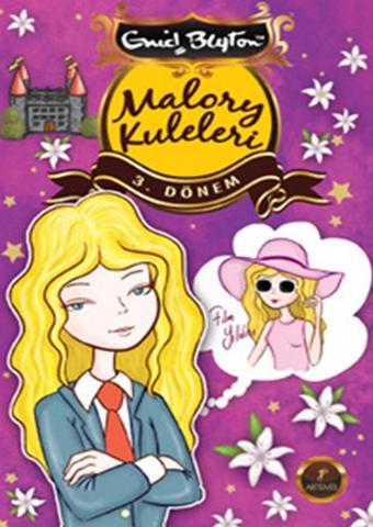 Malory Kuleleri 3. Dönem - Enid Blayton - Artemis Yayınları