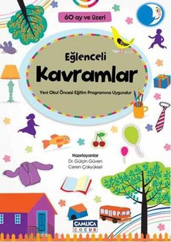 Eğlenceli Kavramlar - Gülçin Güven - Çamlıca Çocuk Yayınları