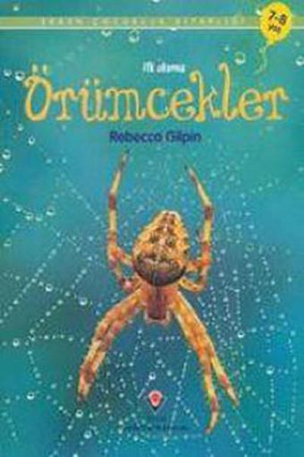 Erken Çocukluk Kitaplığı - Örümcekler - Rebecca Gilpin - Tübitak Yayınları