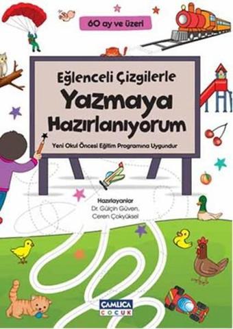 Eğlenceli Çizgilerle Yazmaya Hazırlanıyorum - Gülçin Güven - Çamlıca Çocuk Yayınları