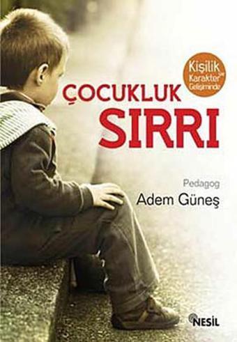 Çocukluk Sırrı - Adem Güneş - Nesil Yayınları