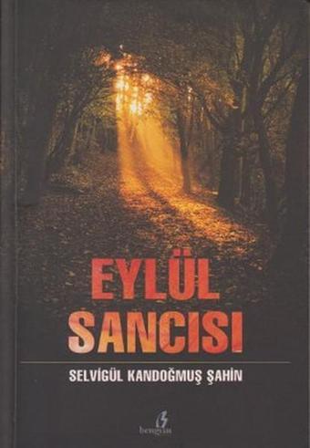 Eylül Sancısı - Kandoğmuş Şahin - Bengisu Yayınları