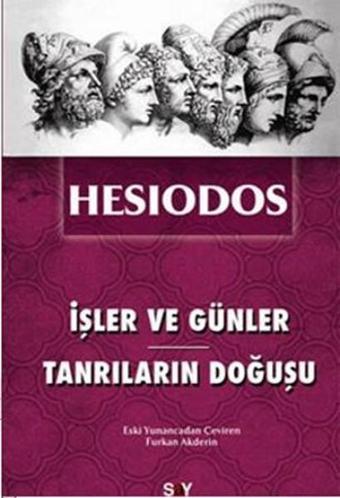 İşler ve Günler - Tanrıların Doğuşu - Hesiodos  - Say Yayınları