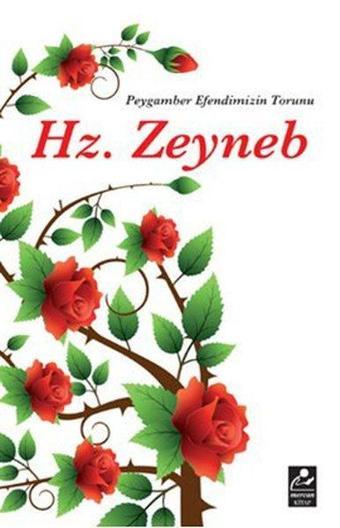 Peygamber Efendimizin Torunu Hz. Zeyneb - Harun Yıldırım - Mercan Kitap