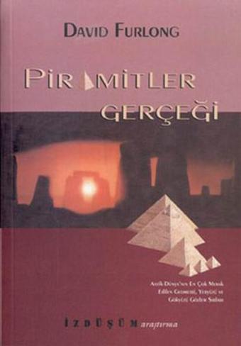 Piramitler Gerçeği - David Furlong - İzdüşüm Yayınları