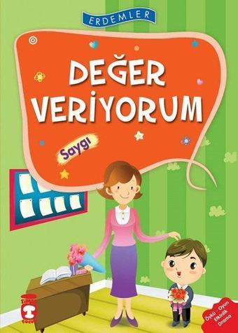 Erdemler: Değer Veriyorum - Saygı - Nuray Türkyılmaz - Timaş Çocuk