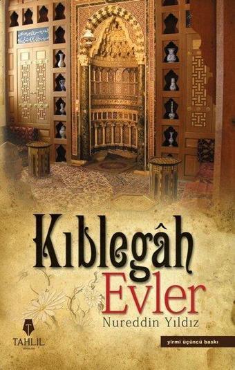 Kıblegah Evler - Nureddin Yıldız - Tahlil Yayınları