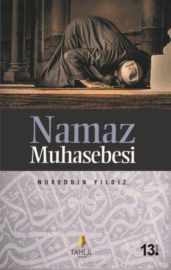 Namaz Muhasebesi - Nureddin Yıldız - Tahlil Yayınları