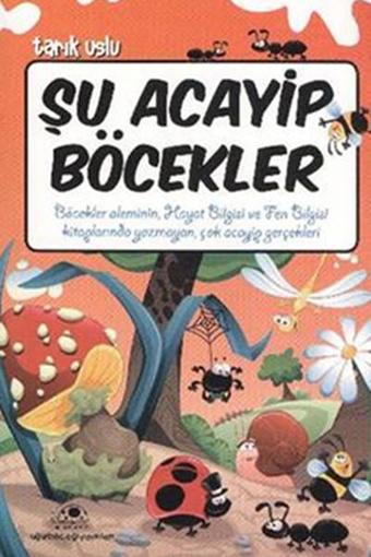 Şu Acayip Böcekler - Tarık Uslu - Uğurböceği