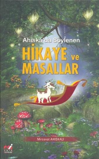 Ahıska'da Söylenen Hikaye ve Masallar - Mircevat Ahıskalı - Emin Yayınları