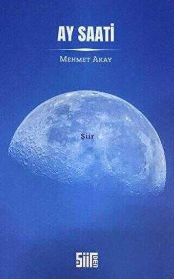 Ay Saati - Şiirden Yayınları