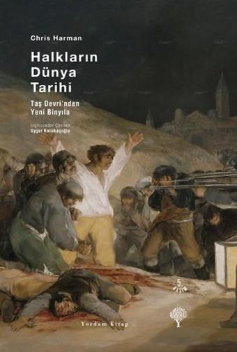 Halkların Dünya Tarihi - Chris Harman - Yordam Kitap