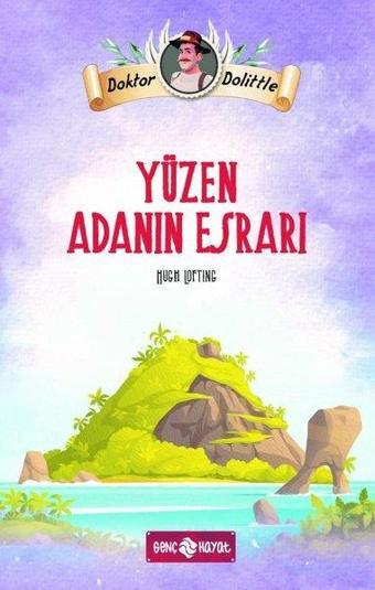 Dr. Dolittle - Yüzen Adanın Esrarı - Hugh Lofting - Genç Hayat