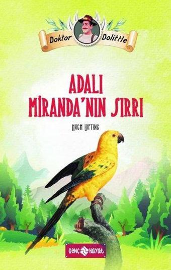 Dr. Dolittle - Adalı Miranda'nın Sırrı - Hugh Lofting - Genç Hayat