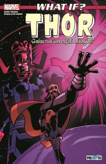 What If? Thor Galactusun Elçisi Olsaydı? - Robert Kirkman - Presstij Kitap