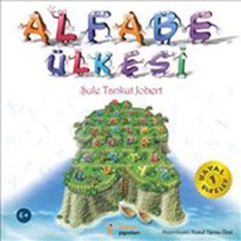 Alfabe Ülkesi - Şule Tankut Jobert - Kelime Yayınları