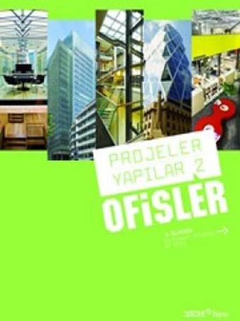 Projeler Yapılar 2 - Ofisler - YEM Yayın