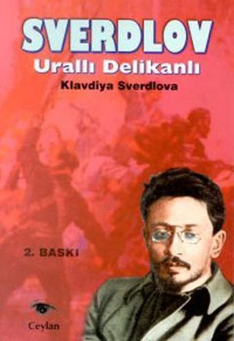 Sverdlov - Urallı Delikanlı - Klavdiya Sverdlov - Ceylan Yayıncılık