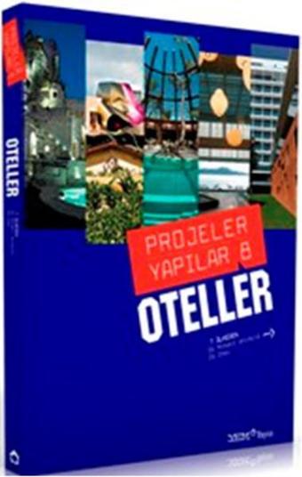 Projeler Yapılar 8 - Oteller - Kolektif  - YEM Yayın