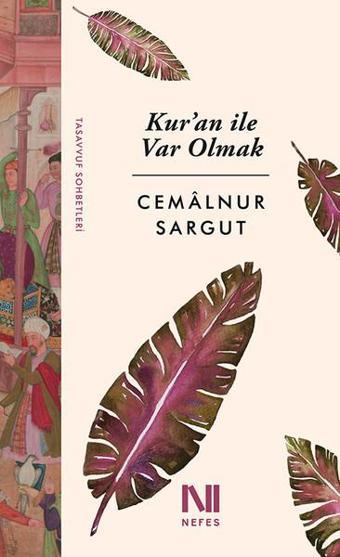 Kur'an ile Var Olmak - Cemalnur Sargut - Nefes Yayıncılık