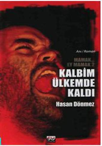 Kalbim Ülkemde Kaldı - Hasan Dönmez - Su Yayınları