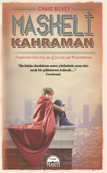 Maskeli Kahraman - Craig Silvey - Martı Yayınları Yayınevi