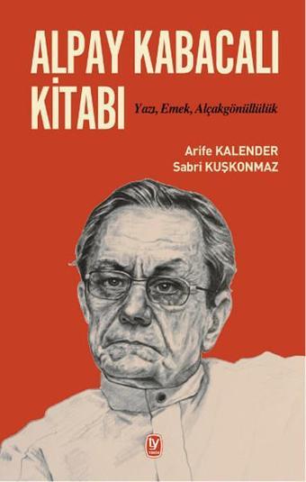 Alpay Kabacalı Kitabı - Arife Kalender - Tekin Yayınevi