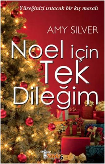 Noel İçin Tek Dileğim - Amy Silver - Sayfa 6