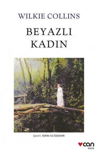 Beyazlı Kadın - Wilkie Collins - Can Yayınları