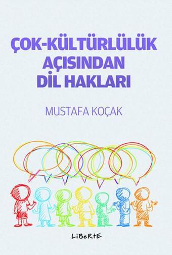 Çok-Kültürlülük Açısından Dil Hakla - Mustafa Koçak - Liberte