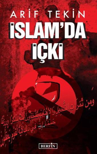 İslam'da İçki - Arif Tekin - Berfin Yayınları