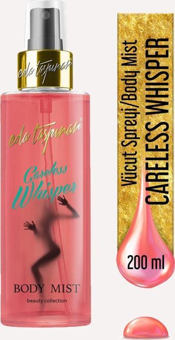 Eda Taşpınar Careless Whisper Body Mist Vücut Spreyi 200Ml.