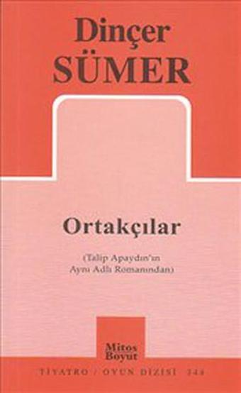 Ortakçılar - Dinçer Sümer - Mitos Boyut Yayınları