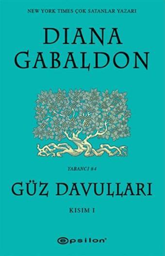 Güz Davulları - Kısım 1 - Diana Gabaldon - Epsilon Yayınevi