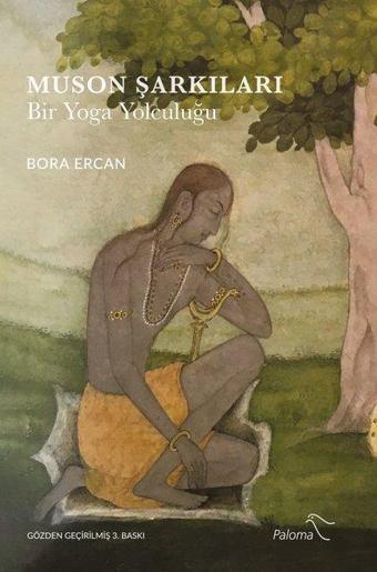 Muson Şarkıları - Bir Yoga Yolculuğu - Bora Ercan - Paloma Yayınevi