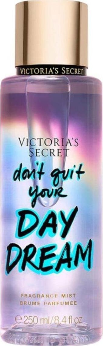 Victoria's Secret Dont Quıt Your Day Dream Body Mıst 250 ml