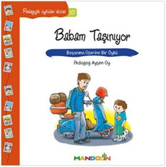 Babam Taşınıyor-Pedagojik Öyküler Dizisi 10 - Ayşen Oy - Mandolin