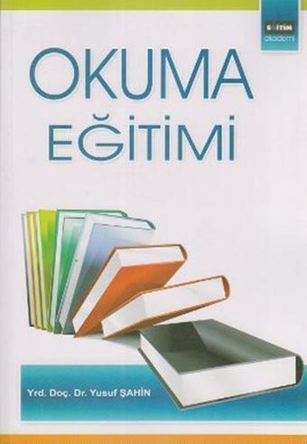 Okuma Eğitimi - Yusuf Şahin - Eğitim Yayınevi