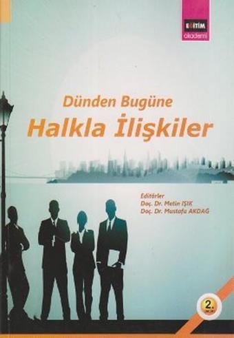 Dünden Bugüne Halkla İlişkiler - Metin Işık - Eğitim Yayınevi